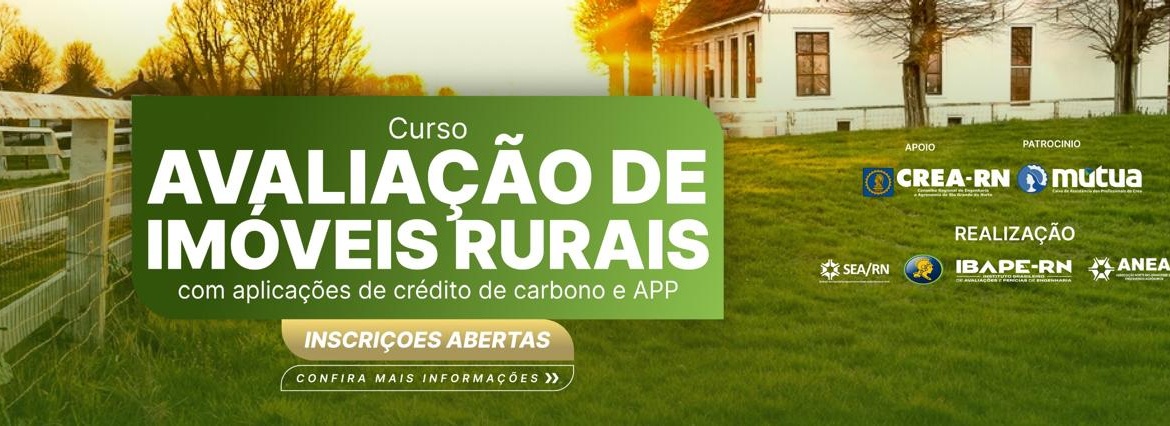 Curso sobre Avaliação de Imóveis Rurais será realizado em Natal com foco em crédito de carbono e APP