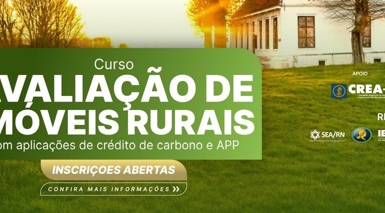 Curso sobre Avaliação de Imóveis Rurais será realizado em Natal com foco em crédito de carbono e APP